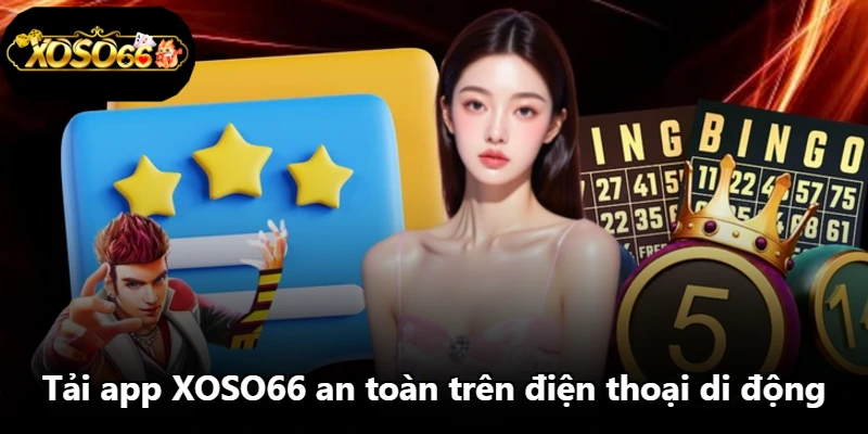 Tải app XOSO66 an toàn trên điện thoại di động Tải app XOSO66 an toàn trên điện thoại di động